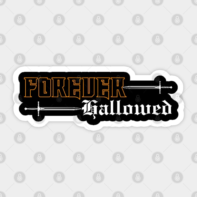 FOREVER HALOWED Sticker by Popular_and_Newest